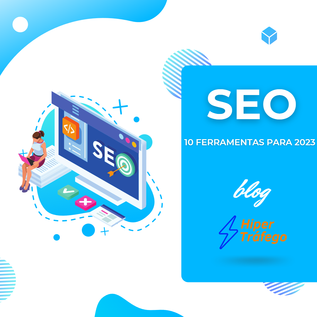 Ferramentas Seo Para O Que Voc Precisa Saber Hiper Tr Fego Blog